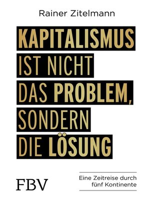 cover image of Kapitalismus ist nicht das Problem, sondern die Lösung